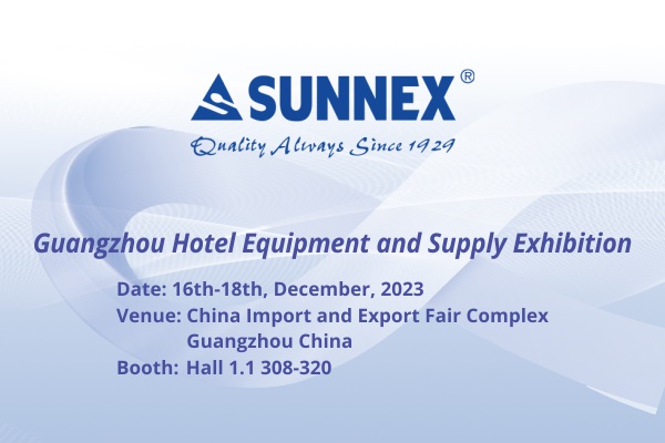 SUNNEX Guangzhou Otel Ekipmanları ve Tedarik Fuarı